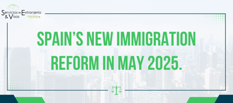 Spain’s New Immigration Reform in May 2025.